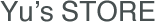 有限会社Ｙｕ’ｓ　ＳＴＯＲＥ